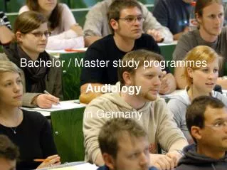 Bachelor / Master study programmes Audiology in Germany