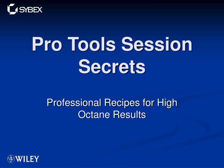 pro tools session secrets