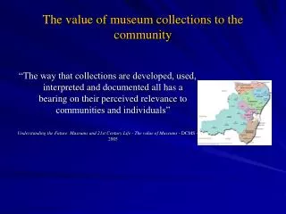 The value of museum collections to the community
