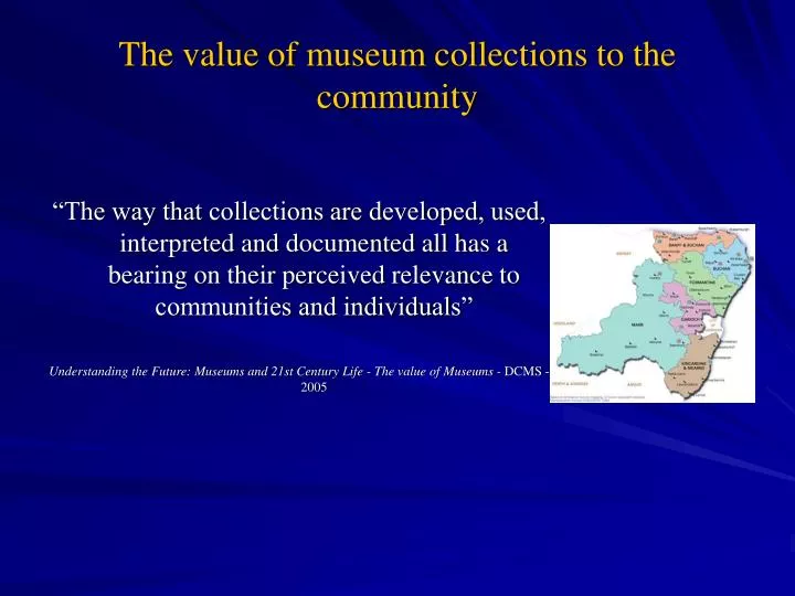the value of museum collections to the community