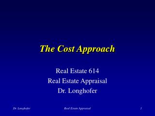 The Cost Approach