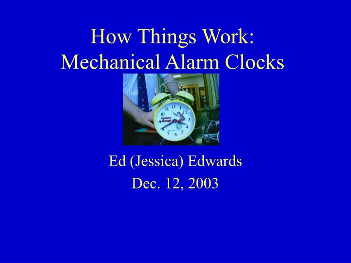 how things work mechanical alarm clocks