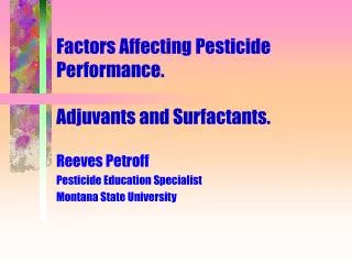 Factors Affecting Pesticide Performance. Adjuvants and Surfactants.