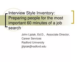 Interview Style Inventory: Preparing people for the most important 60 minutes of a job search