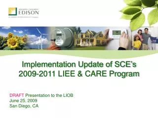 Implementation Update of SCE’s 2009-2011 LIEE &amp; CARE Program