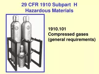 29 CFR 1910 Subpart H Hazardous Materials