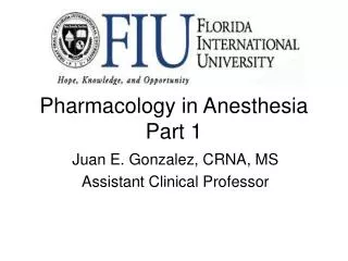 Pharmacology in Anesthesia Part 1