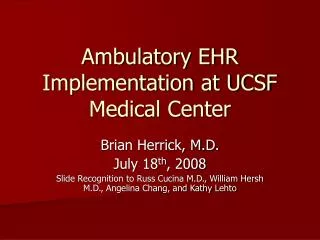 Ambulatory EHR Implementation at UCSF Medical Center