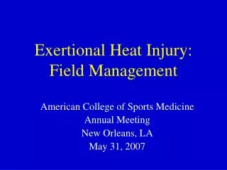 Exertional Heat Injury: Field Management