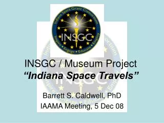 INSGC / Museum Project “Indiana Space Travels”