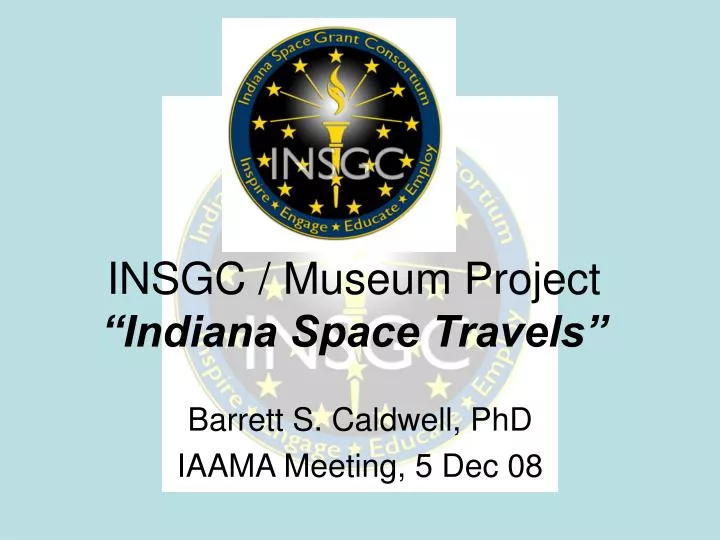 insgc museum project indiana space travels