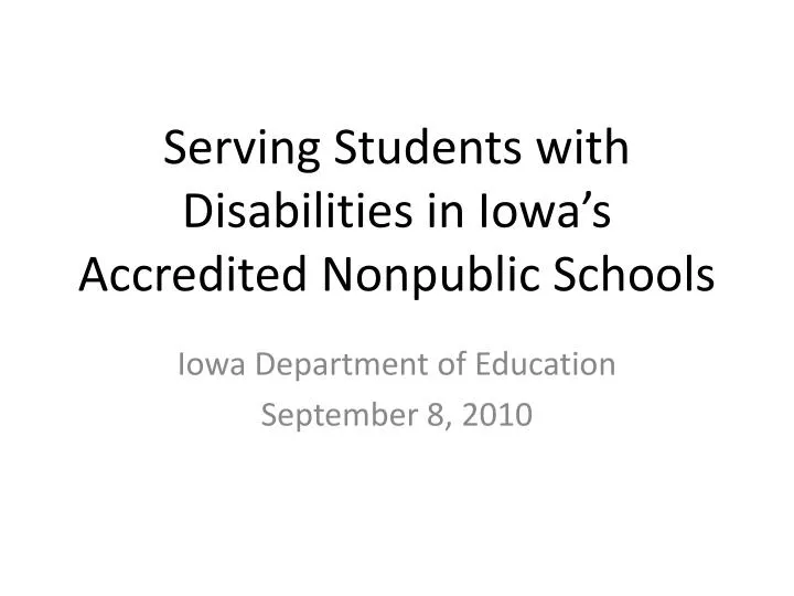 serving students with disabilities in iowa s accredited nonpublic schools