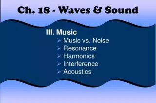 Ch. 18 - Waves &amp; Sound