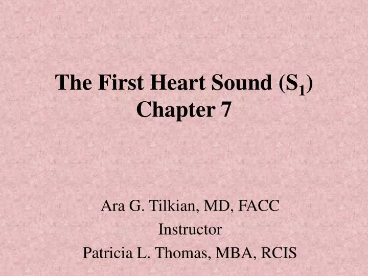 the first heart sound s 1 chapter 7