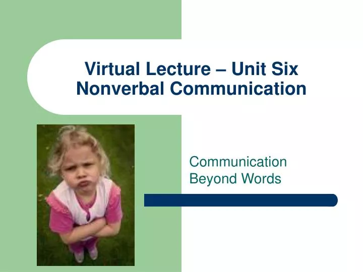 virtual lecture unit six nonverbal communication