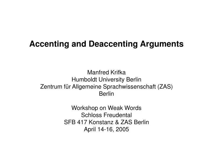 accenting and deaccenting arguments