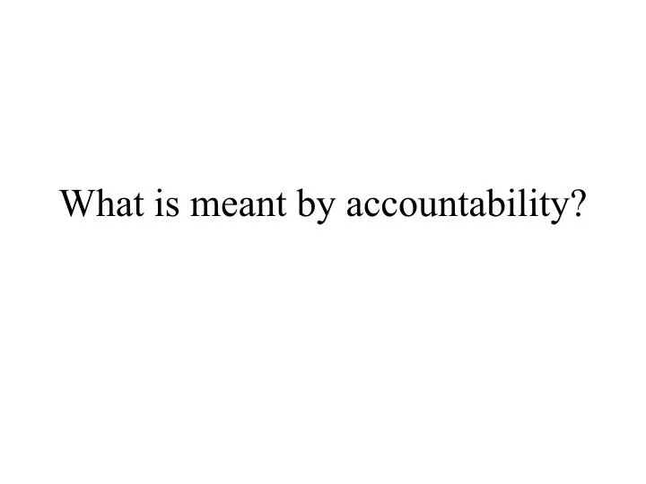what is meant by accountability
