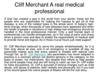 Cliff Merchant: A real medical professional