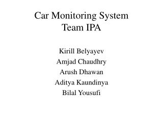 Car Monitoring System Team IPA