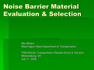 Noise Barrier Material Evaluation &amp; Selection