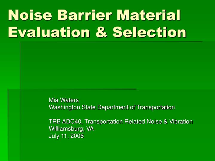 noise barrier material evaluation selection