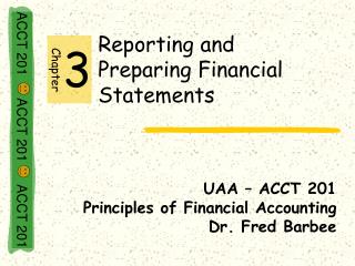Reporting and Preparing Financial Statements
