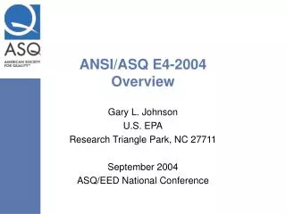 ANSI/ASQ E4-2004 Overview