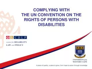 COMPLYING WITH THE UN CONVENTION ON THE RIGHTS OF PERSONS WITH DISABILITIES
