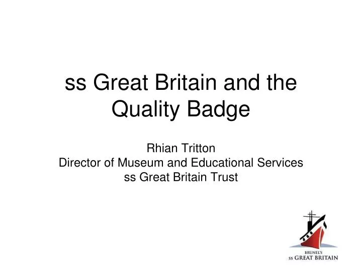 ss great britain and the quality badge