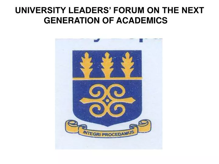 university leaders forum on the next generation of academics