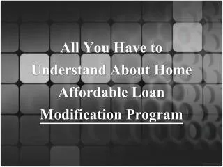 All You Have to Learn About Home Affordable Loan Modificatio