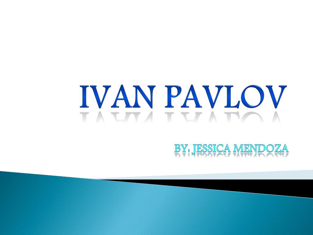 PPT - Ivan Pavlov PowerPoint Presentation, free download - ID:172247
