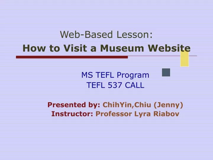 web based lesson how to visit a museum website