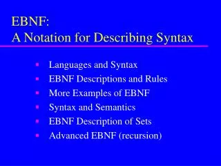 EBNF: A Notation for Describing Syntax