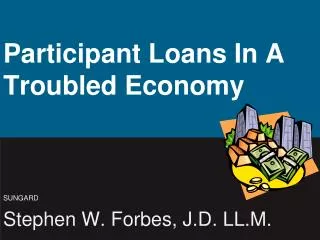 Participant Loans In A Troubled Economy