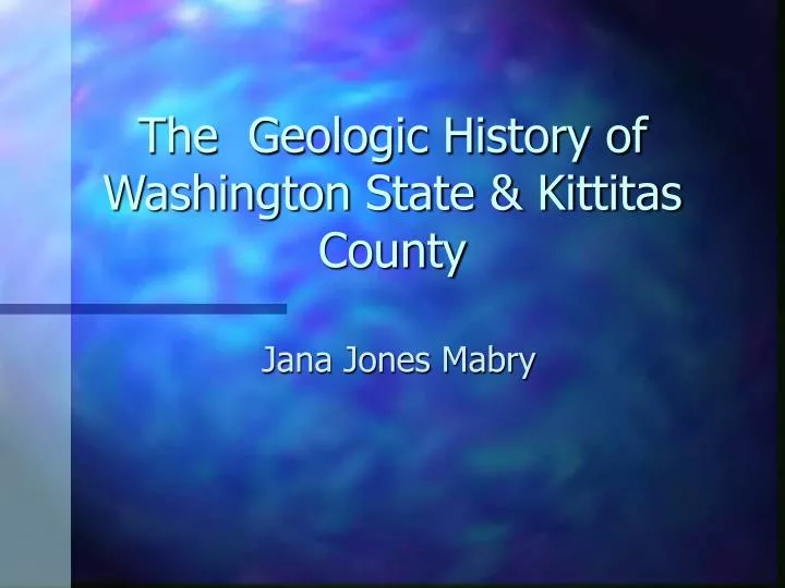 the geologic history of washington state kittitas county
