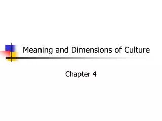 Meaning and Dimensions of Culture