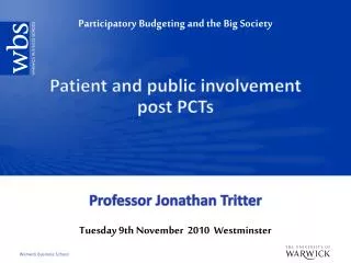 Patient and public involvement post PCTs