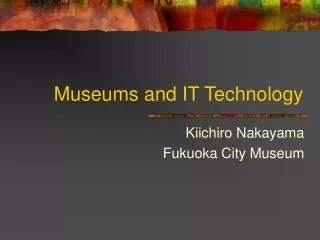 Museums and IT Technology