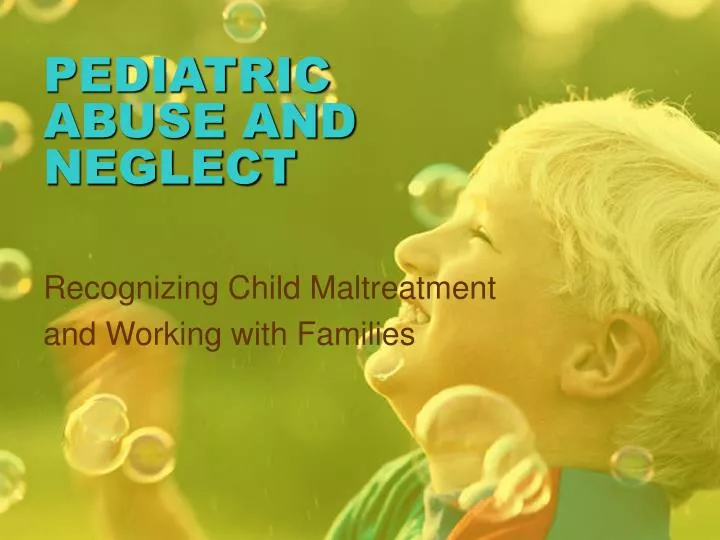 pediatric abuse and neglect
