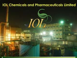IOL Chemicals and Pharmaceuticals Limited
