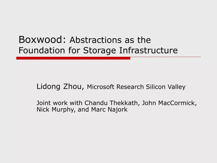 boxwood abstractions as the foundation for storage infrastructure