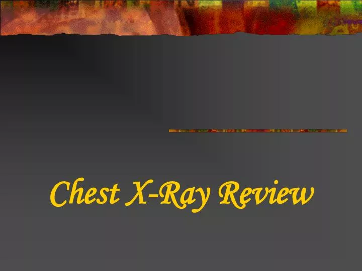 chest x ray review