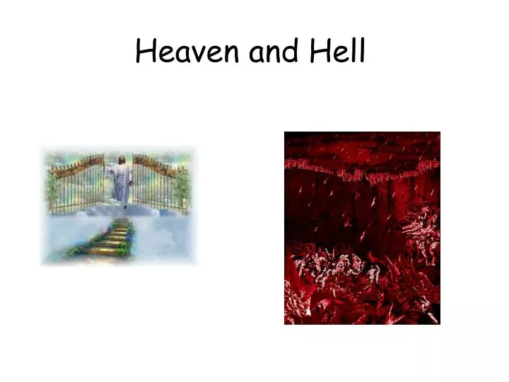 heaven and hell