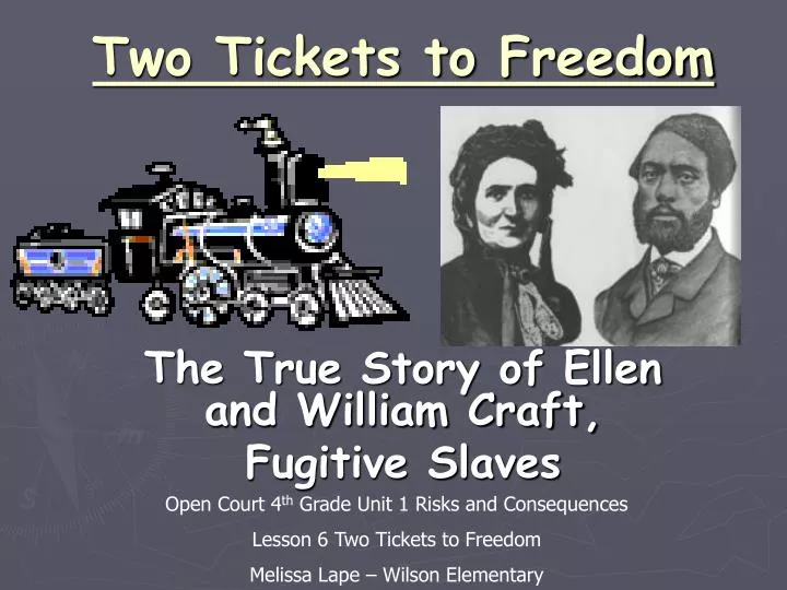 two tickets to freedom