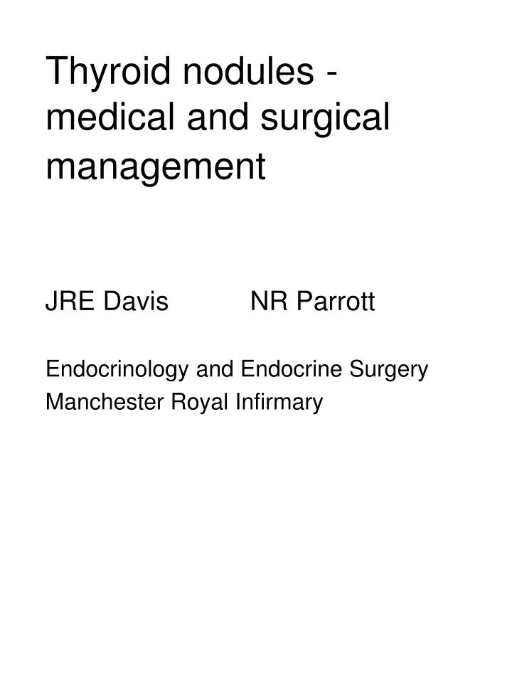 thyroid nodules medical and surgical management