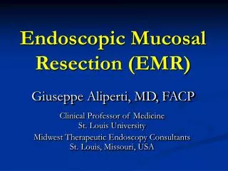 Endoscopic Mucosal Resection (EMR)