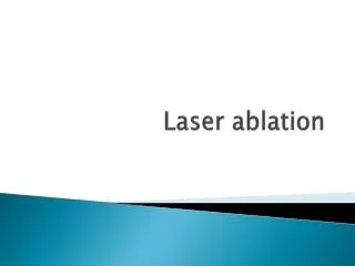 Laser ablation