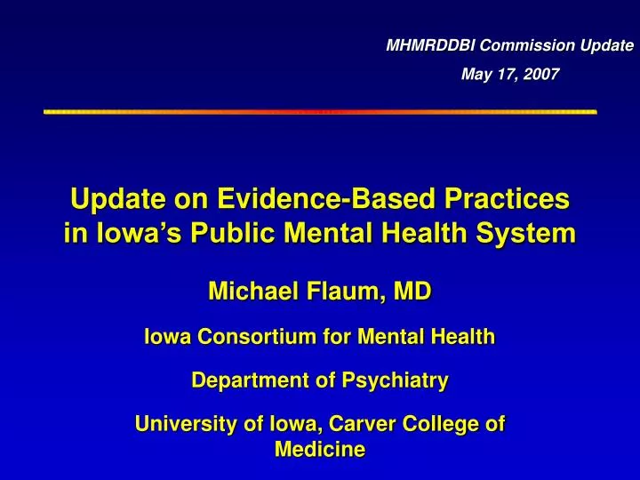 update on evidence based practices in iowa s public mental health system