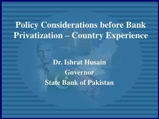 Policy Considerations before Bank Privatization – Country Experience